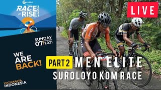 Men Elite Suroloyo Race Rise GMedia 2021 (Part 2)