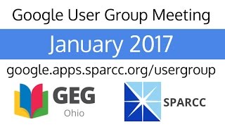 January 2017 Google User Group Meeting