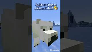 Amikor Freddy van a Minecraft-ban! (Credits: Squewe) #shorts