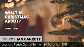 John 1: 1-14 - What Is Christmas About? - Sermon from JPC - Clayton TV