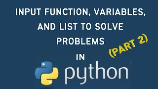 Python Tutorial: How to Use Input Function and Variables in Python (Pt 2)