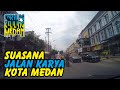 Pesatnya perkembangan di Jalan Karya Kota Medan - KELILING MEDAN