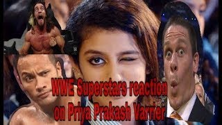 Priya Prakash Varrier Funny Video | Reactions of WWE Superstars on Priya Varrier | Rock, Cena