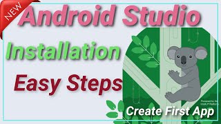 How to Install Android Studio on Windows 2024 | Koala | Create First App | Step by Step tutorial