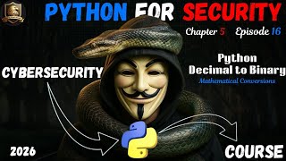 Python for Security – Decimal to Binary (Episode 16)