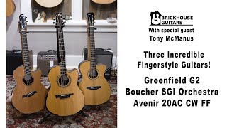 Tony McManus showcases Greenfield, Boucher \u0026 SGI Avenir!