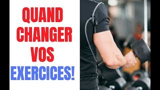 Quand Changer Vos exercices de Musculation