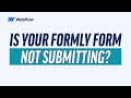 Struggling With Formly? Form Not Submiting In Webflow