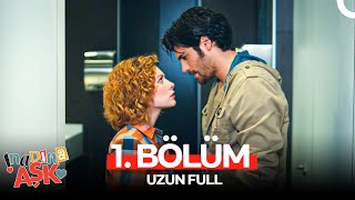 İnadına Aşk 1. Bölüm (Uzun Full)