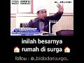 inilah besarnya rumah di surga