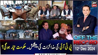 Off The Record | Kashif Abbasi | ARY News | 12th December 2024