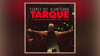 Tarque - Flores del acantilado (En directo) - Audio Oficial