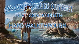 ASSASSIN‘S CREED ODYSSEY FORT AKROKORINTH WALKTHROUGH HARD (first one banned for song)
