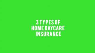 3 Types of Home Daycare Insurance