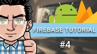 Firebase with Android Studio tutorial 2017 - part 4 - User Authentication