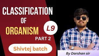 Demo Batch | 9th Lecture | Classification of Organism  (Part-2) | 10th Foundation Batch