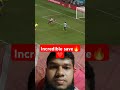 Incredible goal save🔥❤️ #impossiblesaves #goalkeeper #unbelievablesaves #amazingsaves #goals