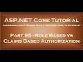 Role based authorization vs claims based authorization in asp net core