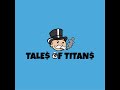 Welcome to Tales of Titans