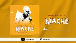 Star Sele Ft Kid Golden - Niache ( Music Audio)