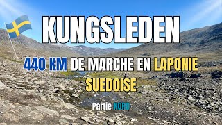 KUNGSLEDEN : 440 KM sur l’une des terres les plus sauvages d’Europe - Partie Nord