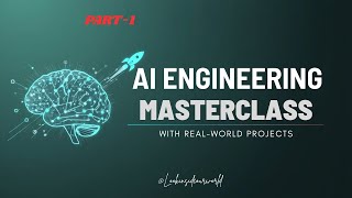 PART-1 // AI Engineering Masterclass 2026 ๐ | From Zero to AI Hero with Real-World Projects