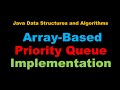 Java Array-based #Priority #Queue - #Java Data Structures and #Algorithms (Full Tutorial)