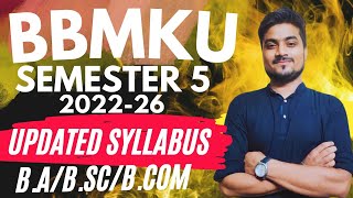 Updated Syllabus 📖 BBMKU FYUGP Semester 5 2022-26 Session || B.a/B sc/B.con सभी Subjects का Syllabus