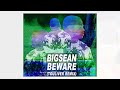 big sean beware touliver remix