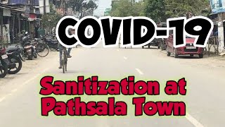 Sanitization of Pathsala Town | Video Credit Facebook