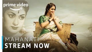 Mahanati | Keerthy Suresh, Dulquer Salmaan | Telugu Movie | Stream Now | Amazon Prime Video
