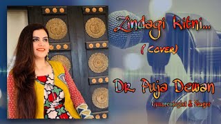 Zindagi kitni khoobsoorat Hai | Dr Puja Dewan | Cover | Bin Badal Barsaat | Lata Mangeshkar |