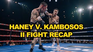 Haney v. Kambosos II - Episode 2 FIGHT RECAP
