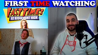 First Time Watching Fast Times at Ridgemont High