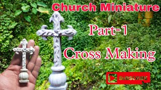 Church Miniature |Handmade |Cross Making | Part-1|Malayalam |#1