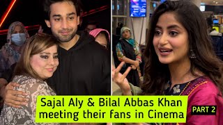 Sajal Aly & Bilal Abbas Khan meeting their fans in Cinema - Khel Khel Mein - PART 2