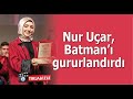 Merve Nur Uçar, Batman’ı gururlandırdı