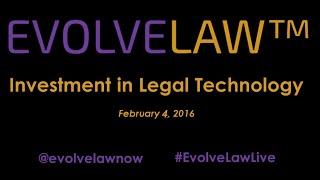 NYC Evolve Law – Investment In Legal Technology - Feb 4 2016