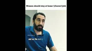 Women Should Work OR Stay at Home|Nouman Ali Khan #noumanalikhan