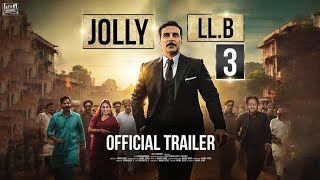 Jolly LL.B 3 | Official Trailer | Akshay Kumar, Arshad Warsi, Nawazuddin  Siddiqui | 2024 4k