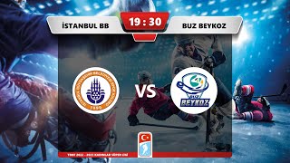 26.11.2022 | İSTANBUL BB - BUZ BEYKOZ | 2022 - 2023 KADINLAR SÜPER LİG | TBHF