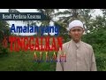 Amalan yang ditinggalkan Allah [ Hadits ] - Rendi Perdana Kusuma - Khidmatussunnah TV