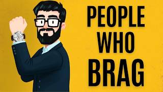 The Psychology of People Who Brag
