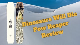 The 2024 Dinosaurs Will Die Pow Reaper Snowboard Review