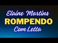 Rompendo - Elaine Martins