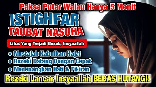 KEAJAIBAN ISTIGHFAR BULAN RAJAB‼️TAUBATAN NASUHA,TAUBAT NABI ADAM,SAYYIDUL ISTIGHFAR, PENARIK REZEKI