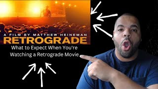 RETROGRADE DOCUMENTARY MOVIE: This Is Why You Should WATCH It