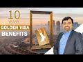 The UAE Golden Visa: Benefits That You Need To Know