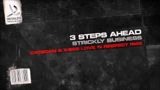 3 Steps Ahead - Strictly Business (Catscan \u0026 X-Ess Love 'N Respect Rmx) [Derailed Traxx Black]