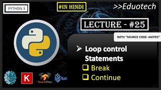 Python Tutorial | break and continue in python | Eduotech | #26